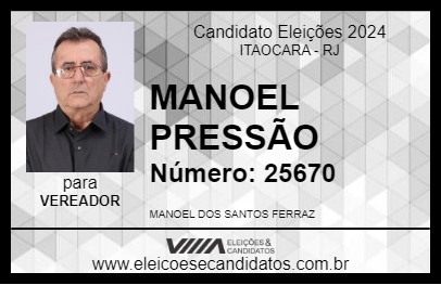 Candidato MANOEL PRESSÃO 2024 - ITAOCARA - Eleições