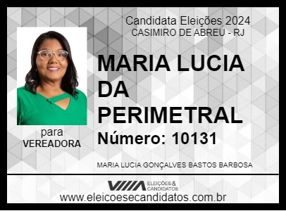 Candidato MARIA LUCIA DA PERIMETRAL 2024 - CASIMIRO DE ABREU - Eleições