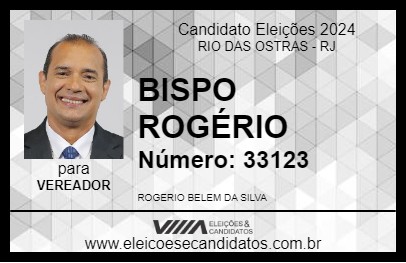 Candidato BISPO ROGÉRIO 2024 - RIO DAS OSTRAS - Eleições