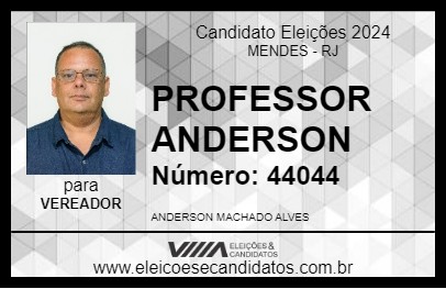 Candidato PROFESSOR ANDERSON 2024 - MENDES - Eleições