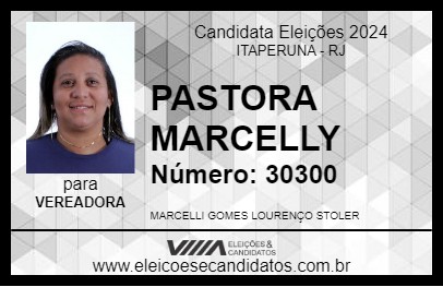 Candidato PASTORA MARCELLY 2024 - ITAPERUNA - Eleições