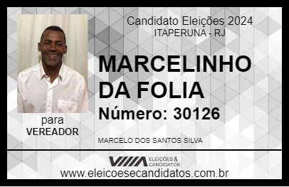 Candidato MARCELINHO DA FOLIA 2024 - ITAPERUNA - Eleições