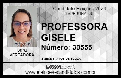 Candidato PROFESSORA GISELE 2024 - ITAPERUNA - Eleições