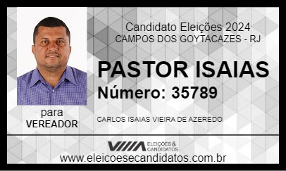 Candidato PASTOR ISAIAS 2024 - CAMPOS DOS GOYTACAZES - Eleições