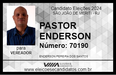 Candidato PASTOR ENDERSON 2024 - SÃO JOÃO DE MERITI - Eleições