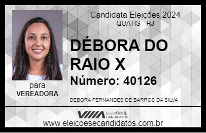 Candidato DÉBORA DO RAIO X 2024 - QUATIS - Eleições