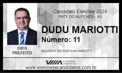 Candidato DUDU MARIOTTI 2024 - PATY DO ALFERES - Eleições