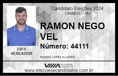 Candidato RAMON NEGO VEL 2024 - CAMBUCI - Eleições