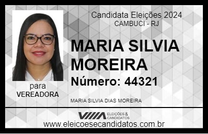 Candidato MARIA SILVIA MOREIRA 2024 - CAMBUCI - Eleições