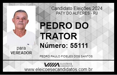 Candidato PEDRO DO TRATOR 2024 - PATY DO ALFERES - Eleições