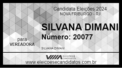 Candidato SILVANA DIMANI 2024 - NOVA FRIBURGO - Eleições