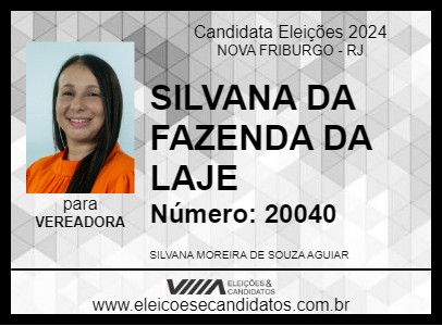 Candidato SILVANA DA FAZENDA DA LAJE 2024 - NOVA FRIBURGO - Eleições