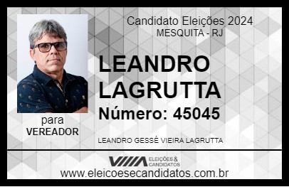 Candidato LEANDRO LAGRUTTA 2024 - MESQUITA - Eleições