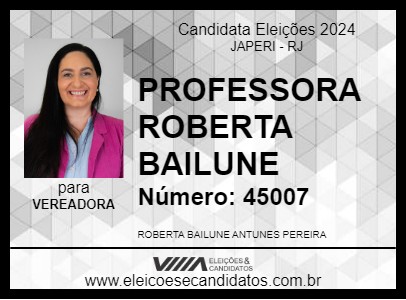 Candidato PROFESSORA ROBERTA BAILUNE 2024 - JAPERI - Eleições