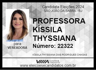 Candidato PROFESSORA KÍSSILA THYSSIANA 2024 - SÃO JOÃO DA BARRA - Eleições