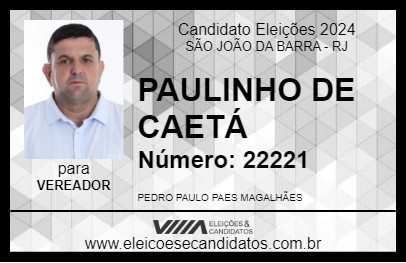 Candidato PAULINHO DE CAETÁ 2024 - SÃO JOÃO DA BARRA - Eleições