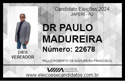 Candidato DR PAULO MADUREIRA 2024 - JAPERI - Eleições