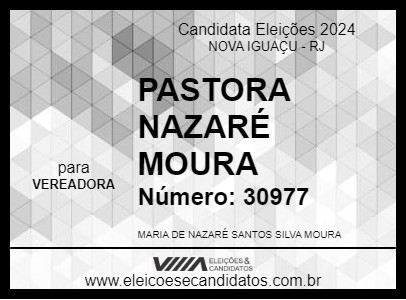 Candidato PASTORA NAZARÉ MOURA 2024 - NOVA IGUAÇU - Eleições