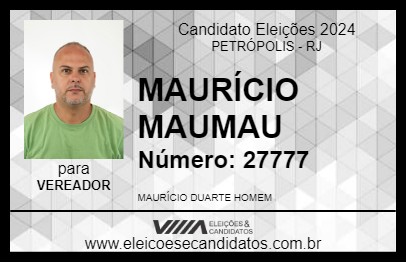 Candidato MAURÍCIO MAUMAU 2024 - PETRÓPOLIS - Eleições