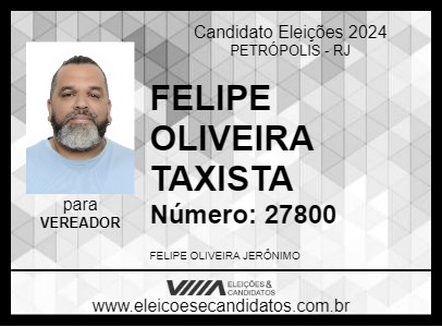 Candidato FELIPE OLIVEIRA TAXISTA 2024 - PETRÓPOLIS - Eleições