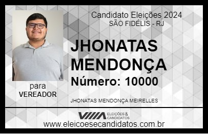 Candidato JHONATAS MENDONÇA 2024 - SÃO FIDÉLIS - Eleições