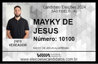 Candidato MAYKY DE JESUS 2024 - SÃO FIDÉLIS - Eleições