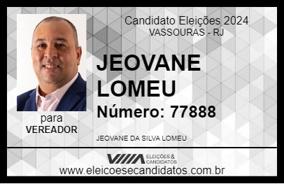 Candidato JEOVANE LOMEU 2024 - VASSOURAS - Eleições