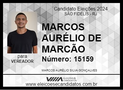 Candidato MARCOS AURÉLIO DE MARCÃO 2024 - SÃO FIDÉLIS - Eleições