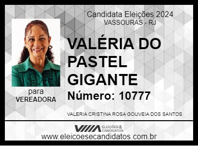 Candidato VALÉRIA DO PASTEL GIGANTE 2024 - VASSOURAS - Eleições