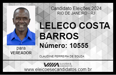 Candidato LELECO COSTA BARROS 2024 - RIO DE JANEIRO - Eleições