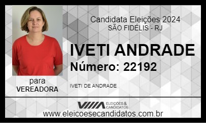 Candidato IVETI ANDRADE 2024 - SÃO FIDÉLIS - Eleições