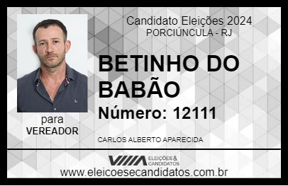 Candidato BETINHO DO BABÃO 2024 - PORCIÚNCULA - Eleições