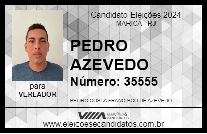 Candidato PEDRO AZEVEDO 2024 - MARICÁ - Eleições