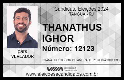 Candidato THANATHUS IGHOR 2024 - TANGUÁ - Eleições