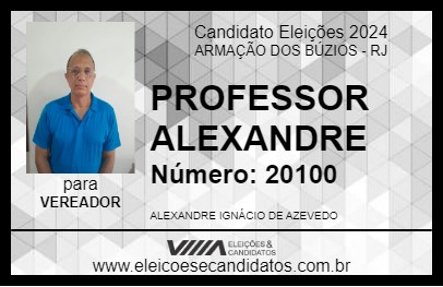 Candidato PROFESSOR ALEXANDRE 2024 - ARMAÇÃO DOS BÚZIOS - Eleições