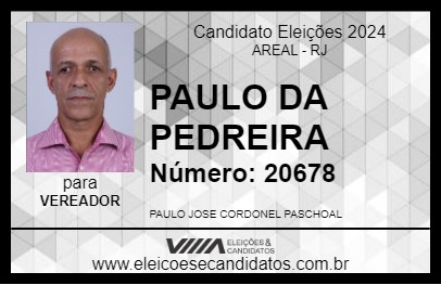 Candidato PAULO DA PEDREIRA 2024 - AREAL - Eleições