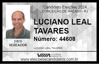 Candidato LUCIANO LEAL TAVARES 2024 - CONCEIÇÃO DE MACABU - Eleições