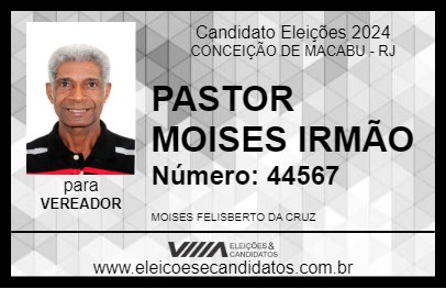 Candidato PASTOR MOISES IRMÃO 2024 - CONCEIÇÃO DE MACABU - Eleições