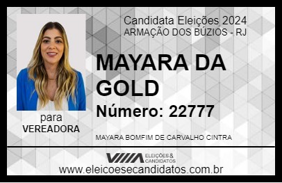 Candidato MAYARA DA GOLD 2024 - ARMAÇÃO DOS BÚZIOS - Eleições