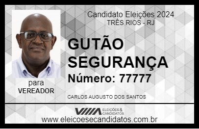 Candidato GUTÃO SEGURANÇA 2024 - TRÊS RIOS - Eleições