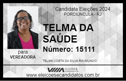 Candidato TELMA DA SAÚDE 2024 - PORCIÚNCULA - Eleições