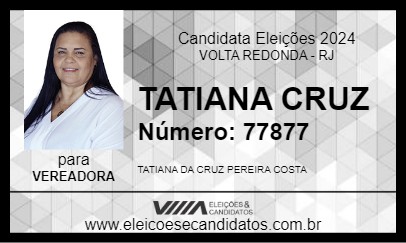 Candidato TATIANA CRUZ 2024 - VOLTA REDONDA - Eleições