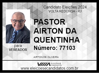 Candidato PASTOR AIRTON DA QUENTINHA 2024 - VOLTA REDONDA - Eleições