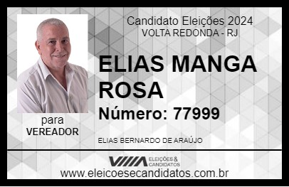 Candidato ELIAS MANGA ROSA 2024 - VOLTA REDONDA - Eleições