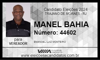 Candidato MANEL BAHIA 2024 - TRAJANO DE MORAES - Eleições