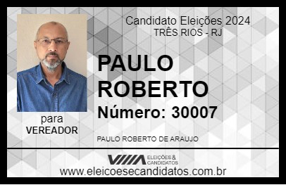 Candidato PAULO ROBERTO 2024 - TRÊS RIOS - Eleições