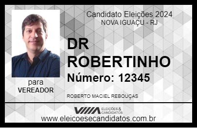 Candidato DR ROBERTINHO 2024 - NOVA IGUAÇU - Eleições