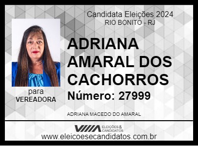 Candidato ADRIANA AMARAL DOS CACHORROS 2024 - RIO BONITO - Eleições