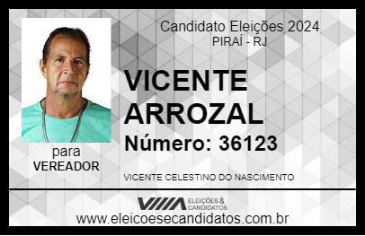 Candidato VICENTE ARROZAL 2024 - PIRAÍ - Eleições