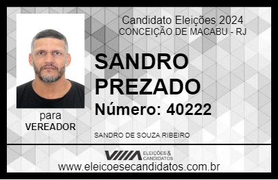 Candidato SANDRO PREZADO 2024 - CONCEIÇÃO DE MACABU - Eleições